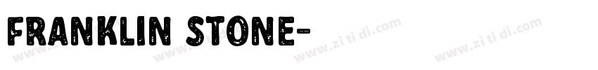 Franklin Stone字体转换 Franklin Stone字体转换